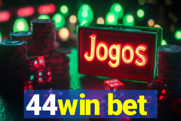 44win bet